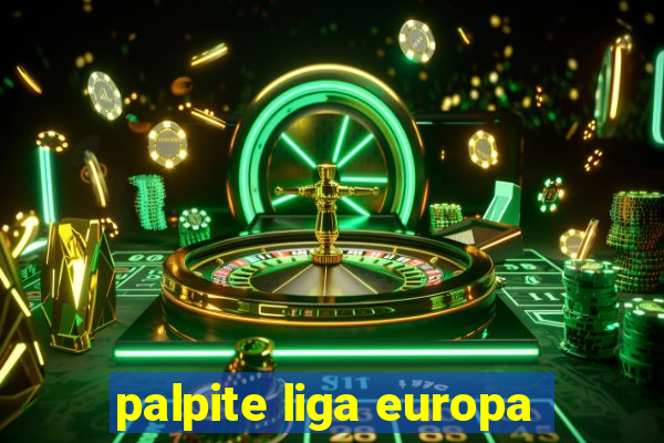 palpite liga europa